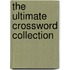 The Ultimate Crossword Collection