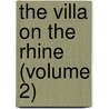 The Villa On The Rhine (Volume 2) by Berthold Auerbach