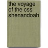 The Voyage Of The Css  Shenandoah door William C. Whittle