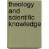 Theology And Scientific Knowledge