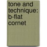 Tone And Technique: B-Flat Cornet door James Ployhar