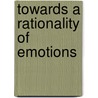 Towards A Rationality Of Emotions by W. George Turski
