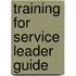 Training for Service Leader Guide