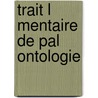 Trait L Mentaire de Pal Ontologie door Franois Jules Pictet