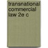 Transnational Commercial Law 2e C