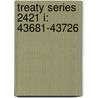 Treaty Series 2421 I: 43681-43726 by United Nations