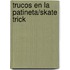 Trucos En La Patineta/Skate Trick