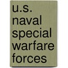 U.S. Naval Special Warfare Forces by Sandy Donovan