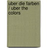 Uber Die Farben / Uber the Colors door Aristoteles