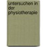 Untersuchen in der Physiotherapie