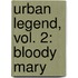 Urban Legend, Vol. 2: Bloody Mary