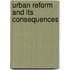 Urban Reform And Its Consequences