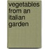 Vegetables From An Italian Garden