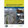 Ventilation For Healthy Buildings door Vina Kukadia