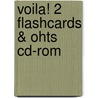 Voila! 2 Flashcards & Ohts Cd-Rom door Sydney Thorne