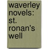 Waverley Novels: St. Ronan's Well by Walter Scott