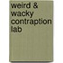 Weird &Amp; Wacky Contraption Lab