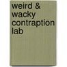 Weird &Amp; Wacky Contraption Lab door Ingrid Emerick