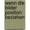 Wenn die Bilder Position beziehen by Georges Didi-Huberman