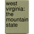 West Virginia: The Mountain State
