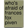 Who's Afraid Of Frances Fox Piven door Frances Fox Piven