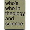 Who's Who In Theology And Science door Templeton Foundation