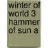 Winter Of World 3 Hammer Of Sun A