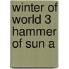 Winter Of World 3 Hammer Of Sun A door Rohan Michael S