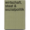 Wirtschaft, Staat & Sozialpolitik door Max -Studienausgabe Weber