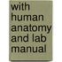 With Human Anatomy And Lab Manual