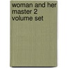 Woman And Her Master 2 Volume Set by Sydney Morgan