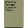Women Of Holiness Women Of Beauty door Virginia Howard