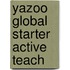 Yazoo Global Starter Active Teach