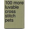 100 More Luvable Cross Stitch Pets by Kooler Design Studio
