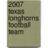 2007 Texas Longhorns Football Team