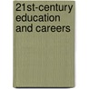 21st-Century Education and Careers door Molly Jones
