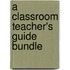 A Classroom Teacher's Guide Bundle