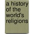 A History Of The World's Religions