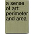 A Sense Of Art: Perimeter And Area