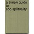 A Simple Guide to Eco-Spirituality