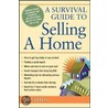 A Survival Guide To Selling A Home by Sid Davis