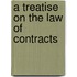 A Treatise On The Law Of Contracts