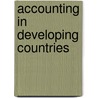 Accounting In Developing Countries door Ahmed Riahi-Belkaoui