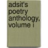 Adsit's Poetry Anthology, Volume I