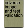 Adverse Impact And Test Validation by Dan Biddle