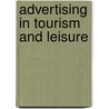 Advertising in Tourism and Leisure by Nigel Morgan