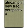 African Phil New Trad Perspectiv C door Lee M. Brown