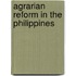 Agrarian Reform In The Philippines