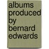 Albums Produced By Bernard Edwards