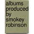 Albums Produced By Smokey Robinson